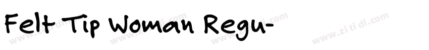 Felt Tip Woman Regu字体转换